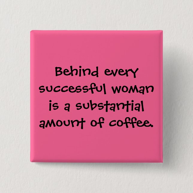 Framgångsrika kvinnor dricker många kaffeknapp knapp (Framsida)