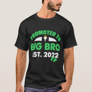 Främjad till Big Bro Est 2022 Framtidsbroder 2022 T Shirt