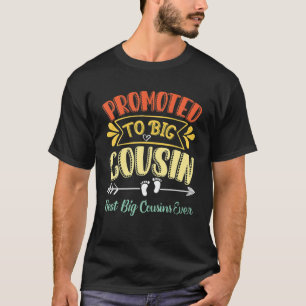 Främjad till Big Cousin-kungörelsen Best Big Cousi T Shirt