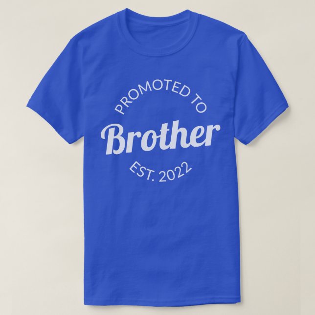 Främjad till bror Est 2022 I T Shirt (Design framsida)