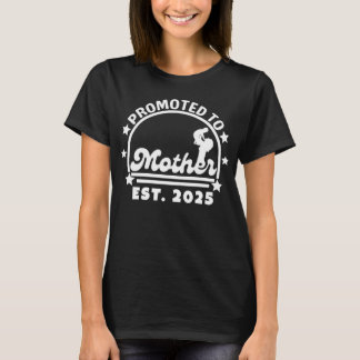 Främjad till Mor Est. 2025 - Ny mamma-Gravid T Shirt