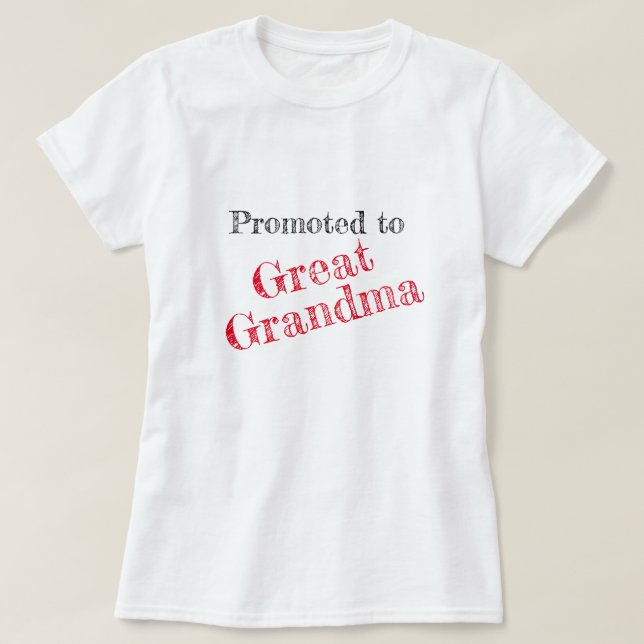 "Främjad till Underbar mormor" T Shirt (Design framsida)