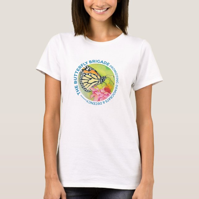 Främjande av fjäril-brigader - Demokrater och anst T Shirt (Framsida)