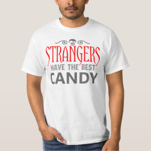 Främlingar har den bäst godisen tee