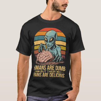 Främmande Människor Är Dumma Men Deras Hjärnor Är  T Shirt