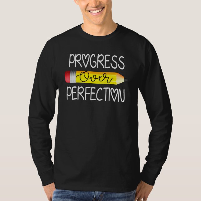 Framsteg före perfektion Sped lärare lärare Bac T Shirt (Framsida)