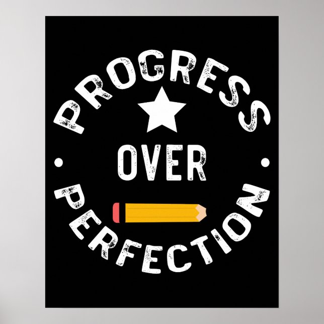 Framsteg före Perfektion Tillbaka till Skolan Lära Poster (Framsidan)
