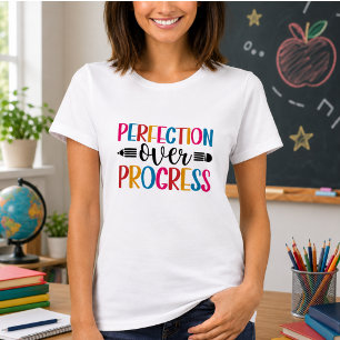 Framsteg före Perfektion Tillbaka till Skolan T Shirt