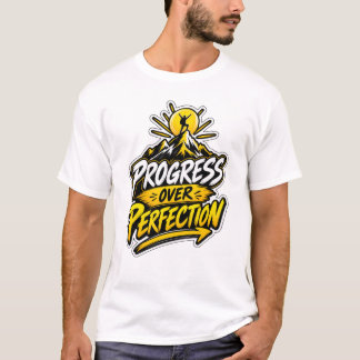 Framsteg framför Perfektion Bergsklättrare Motivat T Shirt