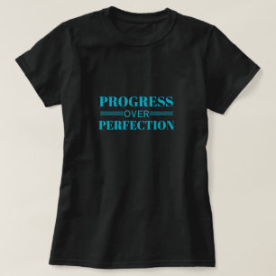 Framsteg framför Perfektion Motivation Mindfull Ti T Shirt