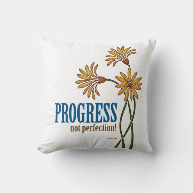 Framsteg inte perfektion! kudde (Framsida)
