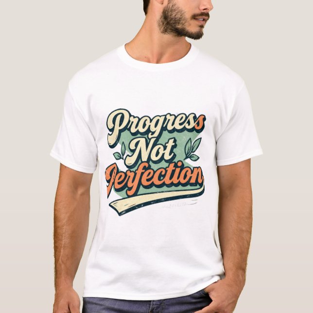 Framsteg Inte Perfektion Minimal Citat T-Shirt (Framsida)