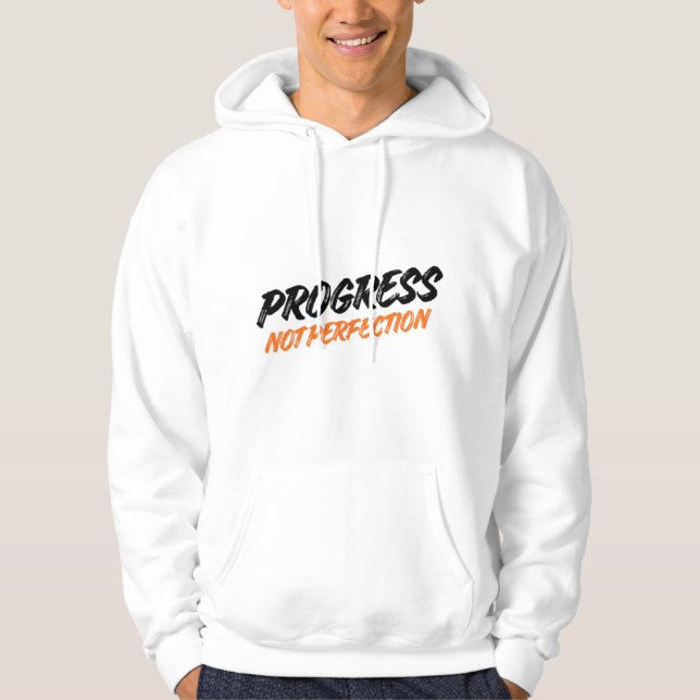 FRAMSTEG INTE PERFEKTION – Motivationscitat för Ho Hoodie (Framsida)
