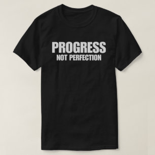 Framsteg Inte Perfektion T Shirt