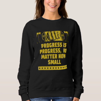 Framsteg oavsett hur liten Fitness-motiverande T Shirt