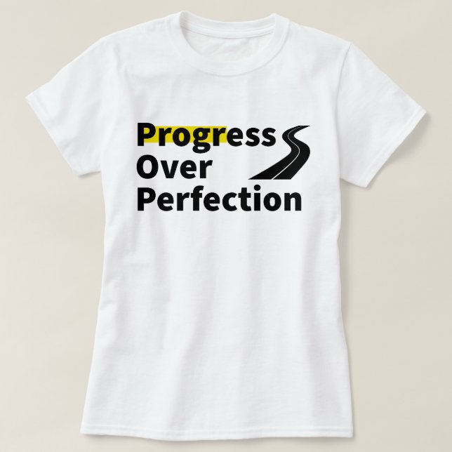 Framsteg över Perfektion | fozos | fras T Shirt (Design framsida)