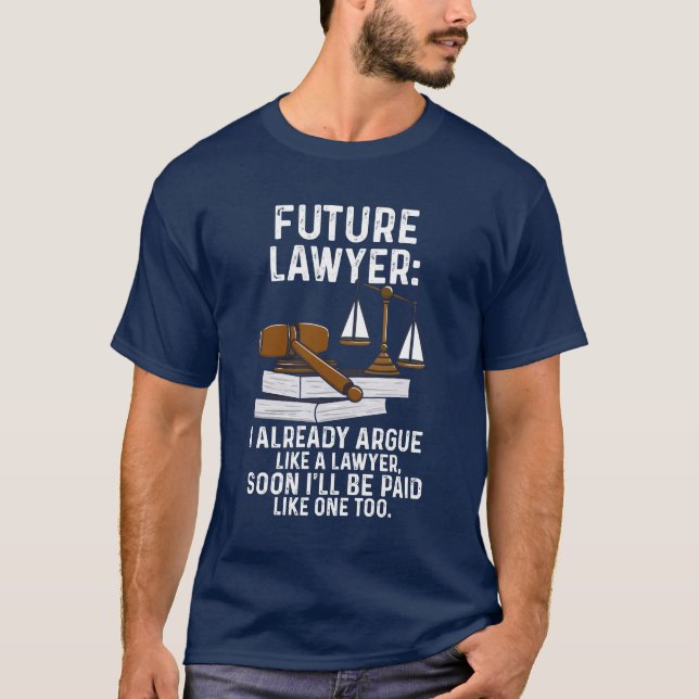 Framtida advokat I Argue Attorney T Shirt (Framsida)