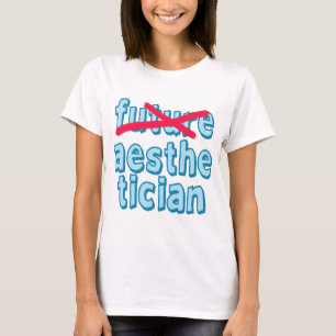 Framtida Aesthetician inte mer T-shirt