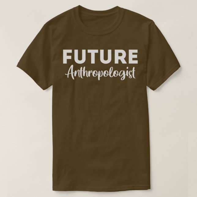 Framtida antropologen antropologi t shirt (Design framsida)
