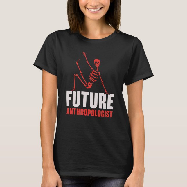 Framtida antropologer Science Antropology Fossils T Shirt (Framsida)
