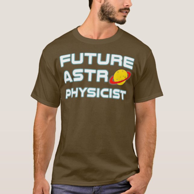 Framtida astrofysiker Coola Astrofysik Science T Shirt (Framsida)