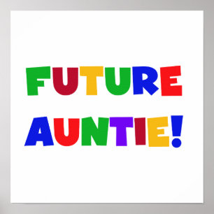Framtida Auntie Primary Färg T-shirts and Gifts Poster