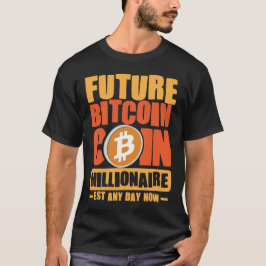 Framtida BITCOIN Coin Millionaire, nästan vilken d T Shirt