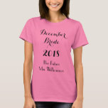 Framtida Bride Rosa Tröja<br><div class="desc">Bröllopet av Rhoadie är det främsta ställe för unika anpassningsbar! Fira din kommande bröllop den här Bride t-shirt. Den här rosa bomullsskjortan har "December Bride" "Year" med The Future Mrs Ditt Name-mall skriven i svart. Beställ din i dag!</div>