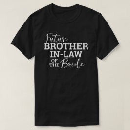 Framtida bror i Bride BV Bröllop T Shirt