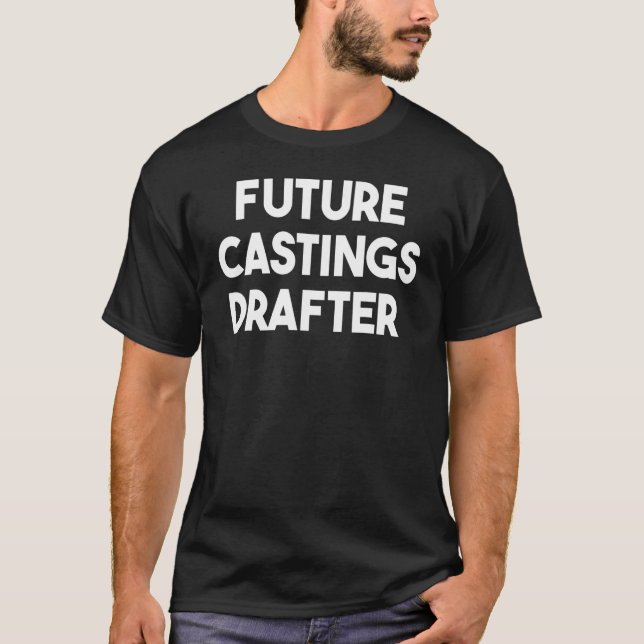 Framtida Castings Drafter T Shirt (Framsida)