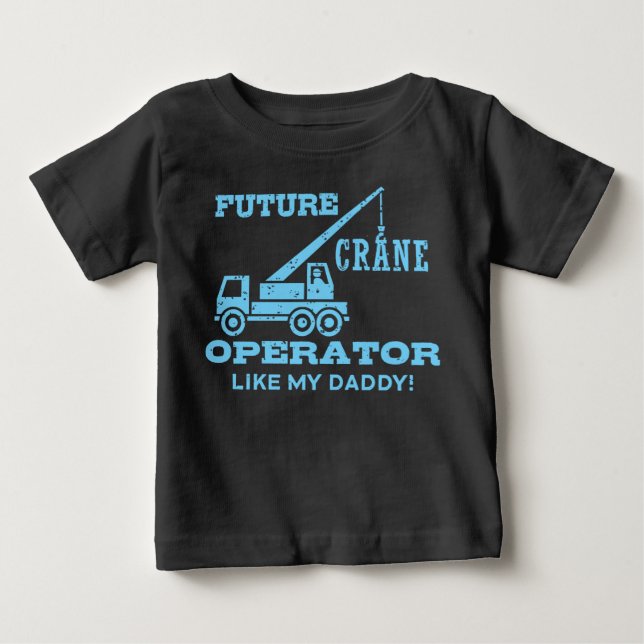 Framtida Crane-operatör som min pappa T Shirt (Framsida)