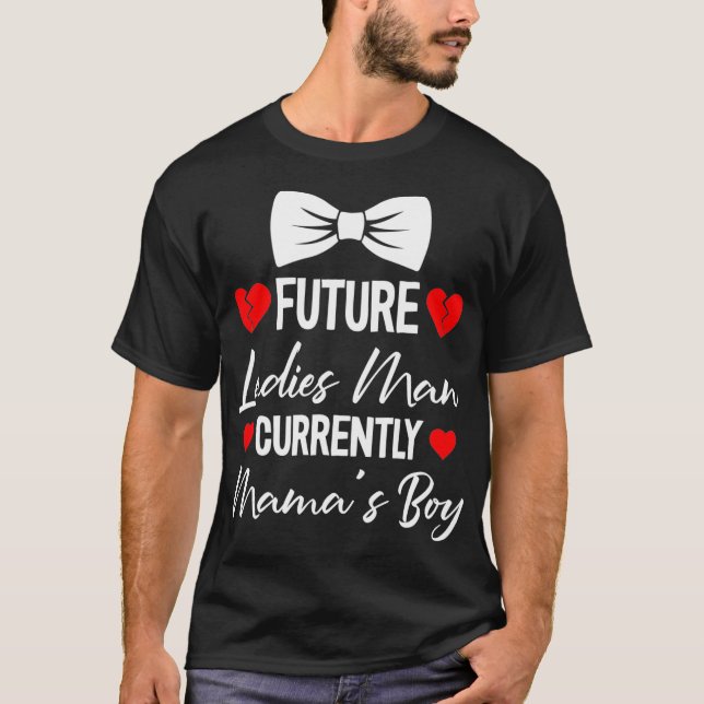 Framtida Dam Man Current Mamas Boy Valentines day T Shirt (Framsida)