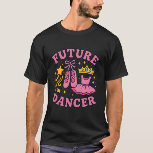 Framtida dansare Barn Balett Prinsessa Karriär Bal T Shirt