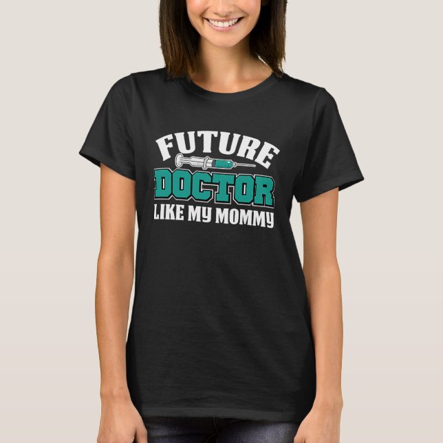 Framtida Doktor Med School Medical Studenter Läkar T Shirt (Framsida)