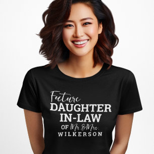 Framtida dotter i Law BV Bride Bröllop T Shirt
