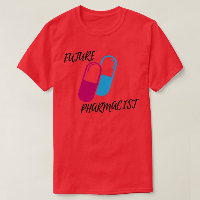 Framtida farmaceuter, lustig manar-gåva, kvinnogåv t shirt (Design framsida)