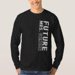Framtida fru Garcia Bachelorette-partiets Möhippa  T Shirt<br><div class="desc">Framtida Möhippa för Garcia Bachelorette-partiet</div>