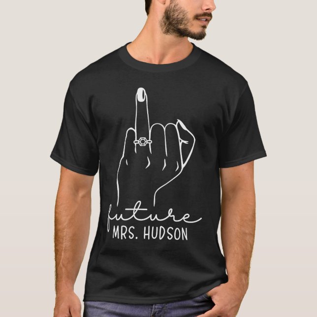 Framtida fru Hudson, ny Möhippa att bli Fiance Bac T Shirt (Framsida)