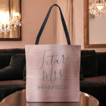 Framtida fru Ro Guld,  Rosa Modern Metall Tygkasse<br><div class="desc">Framtiden för Bride Faux Modern och Elegant Fuax Brushed Metall Guld  Rosa Bag som är perfekter för ett Ro Ro- eller Guld  Bachelorette-parti. Denna framtida fru Bag är perfekt för ett bachelorette-parti. Bridens Namn kan uppdateras på den här sidan.</div>