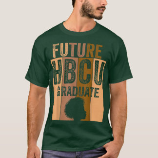 Framtida HBCU Grad History Black College Women  T Shirt