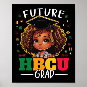 Framtida Hbcu Grad Kids Black Girl Afro Black Hist Poster