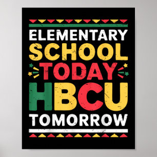 Framtida Hbcu-högskola, grundskola i dag i Hbcu Poster