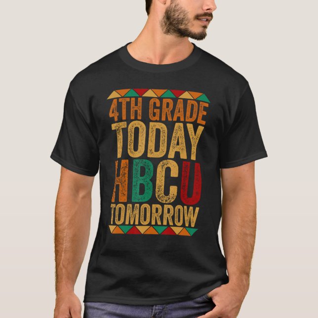 Framtida HBCU-högskolan i Student 4:e Klass i dag  T Shirt (Framsida)