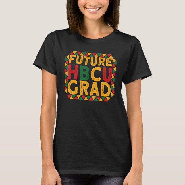 Framtida Hbcu Student Historical Black College U H T Shirt (Framsida)