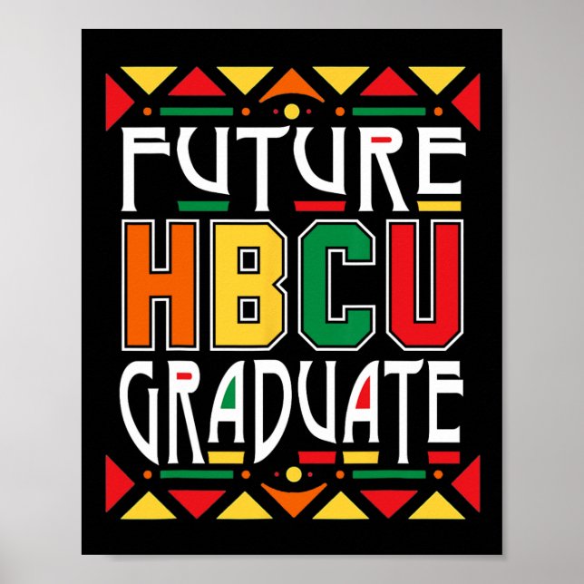 Framtida Hbcu Student Historical Black Colleges Un Poster (Framsidan)