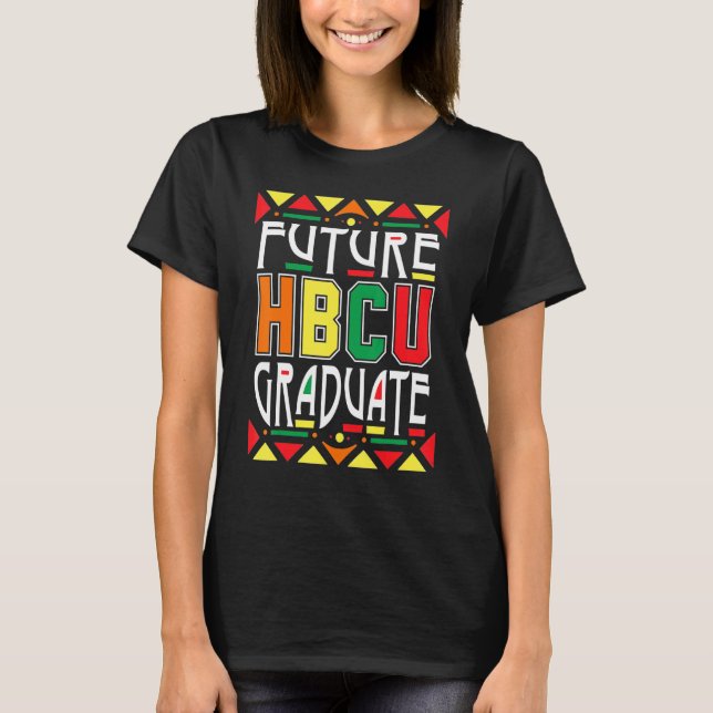 Framtida Hbcu Student Historical Black Colleges Un T Shirt (Framsida)