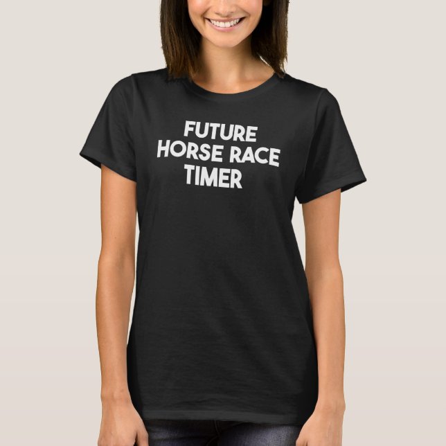 Framtida Horse Tävling Timer T Shirt (Framsida)