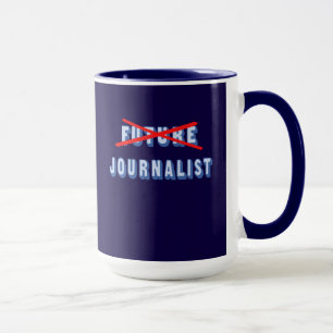 Framtida journalist inte mer mugg