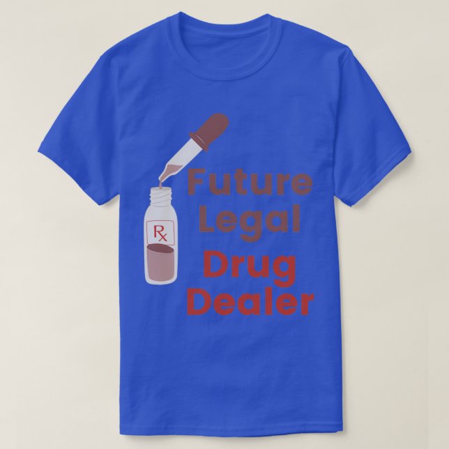 Framtida juridisk knarkhandlare t shirt (Design framsida)