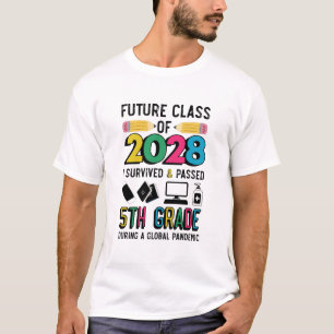 Framtida klass 2028 överlevde och klarade 5:e klas t shirt